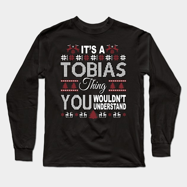 It's TOBIAS Thing You Wouldn't Understand Xmas Family Name Long Sleeve T-Shirt by Salimkaxdew